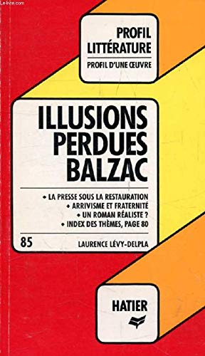 "ILLUSIONS PERDUES", BALZAC
