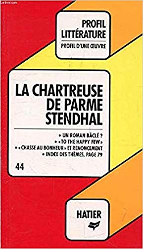 "LA CHARTREUSE DE PARME", STENDHAL