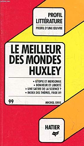 "LE MEILLEUR DES MONDES", HUXLEY