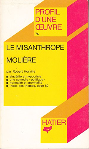 "LE MISANTHROPE", MOLIÈRE